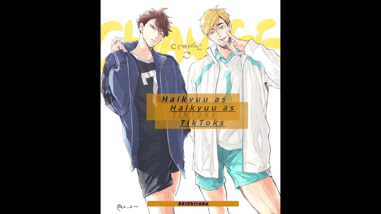 Haikyuu as tiktoks from my fyp(mainly Atsumu and Oikawa because ✨stan✨)
