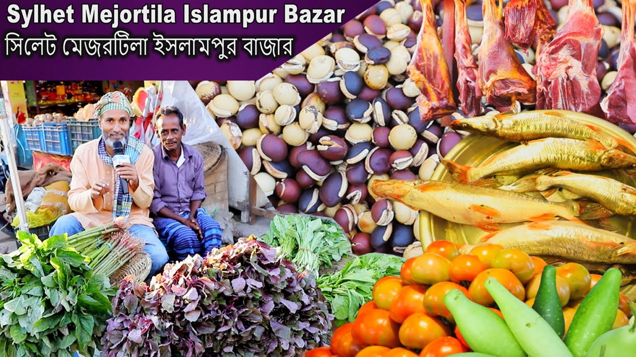 Bangladesh Sylhet Mejortila Islampur Hat Bazar সিলেট মেজরটিলা ইসলামপুর বাজার