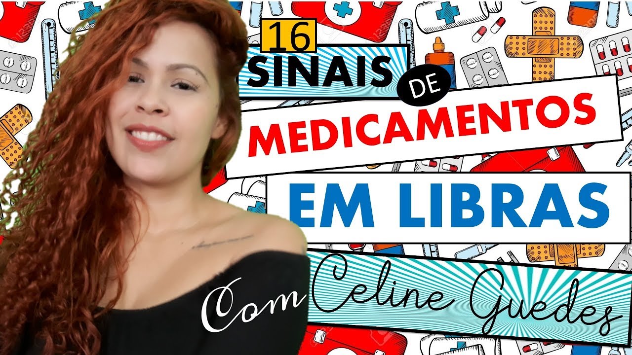 16 SINAIS DE MEDICAMENTOS EM LIBRAS