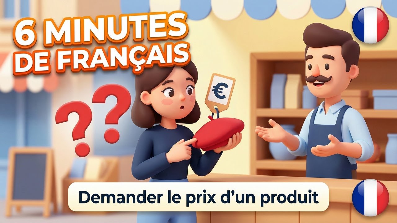 6 Minutes de Franais: Demander le prix d'un produit