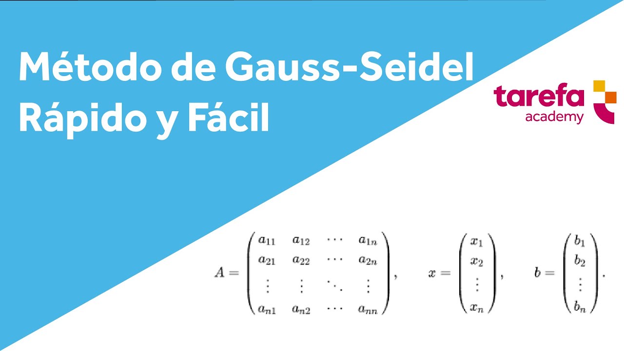 Método de Gauss-Seidel - Rápido y Fácil