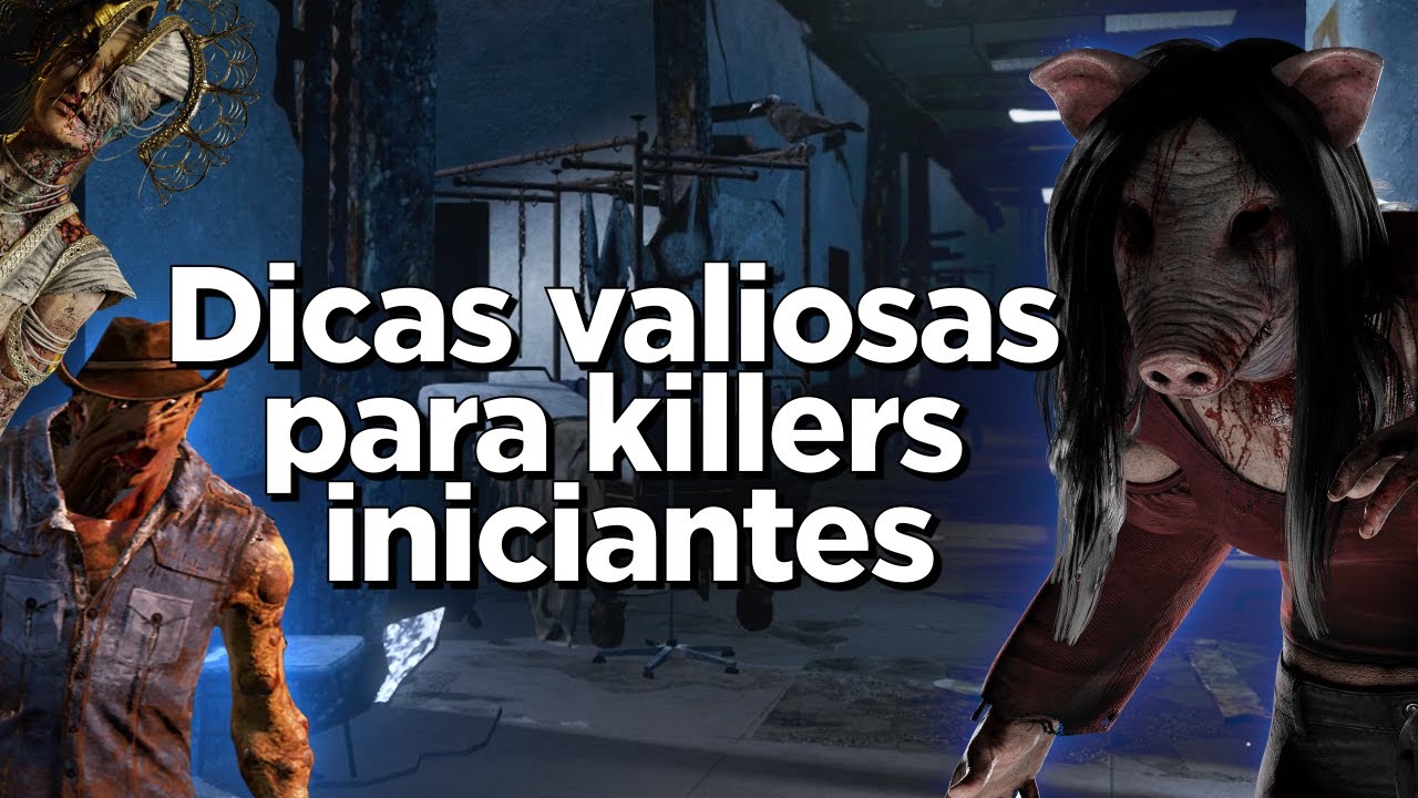 DICAS PARA KILLERS INICIANTES NO DEAD BY DAYLIGHT - Saiba como jogar bem de killer!