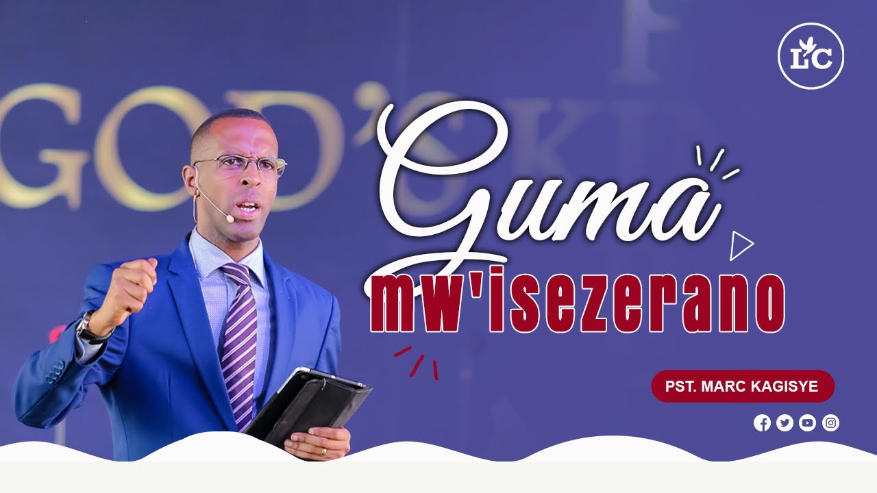 Guma mw' isezerano - LIFE CENTER - 19 Septembre 2021