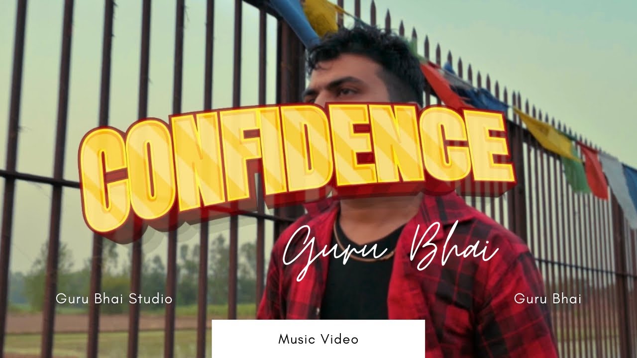 GURU BHAI | CONFIDENCE | Latest Hindi Motivational Song | New Song 2022