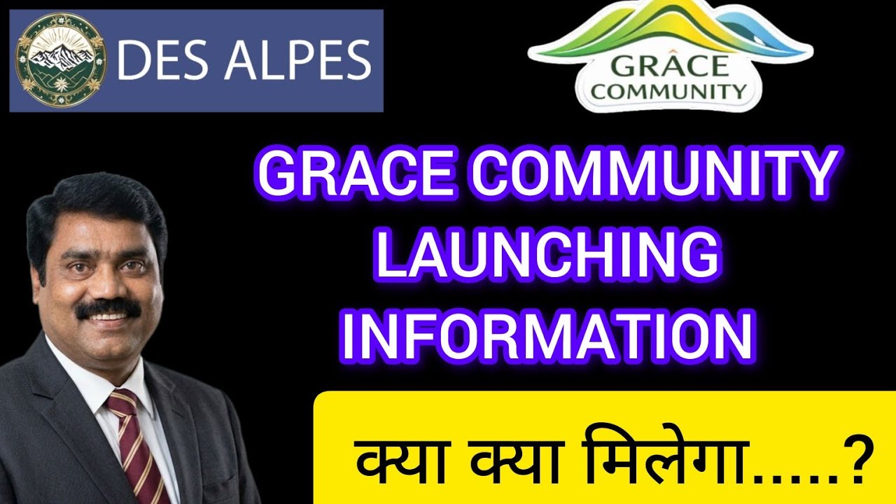 #gcda || GRACE COMMUNITY LAUNCHING INFORMATION || DES ALPES LAUNCHING DATE ll ER KAMAL 