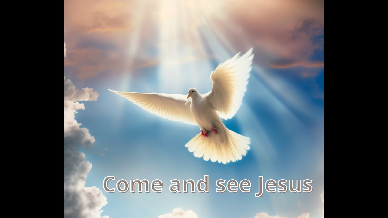 Come and see Jesus