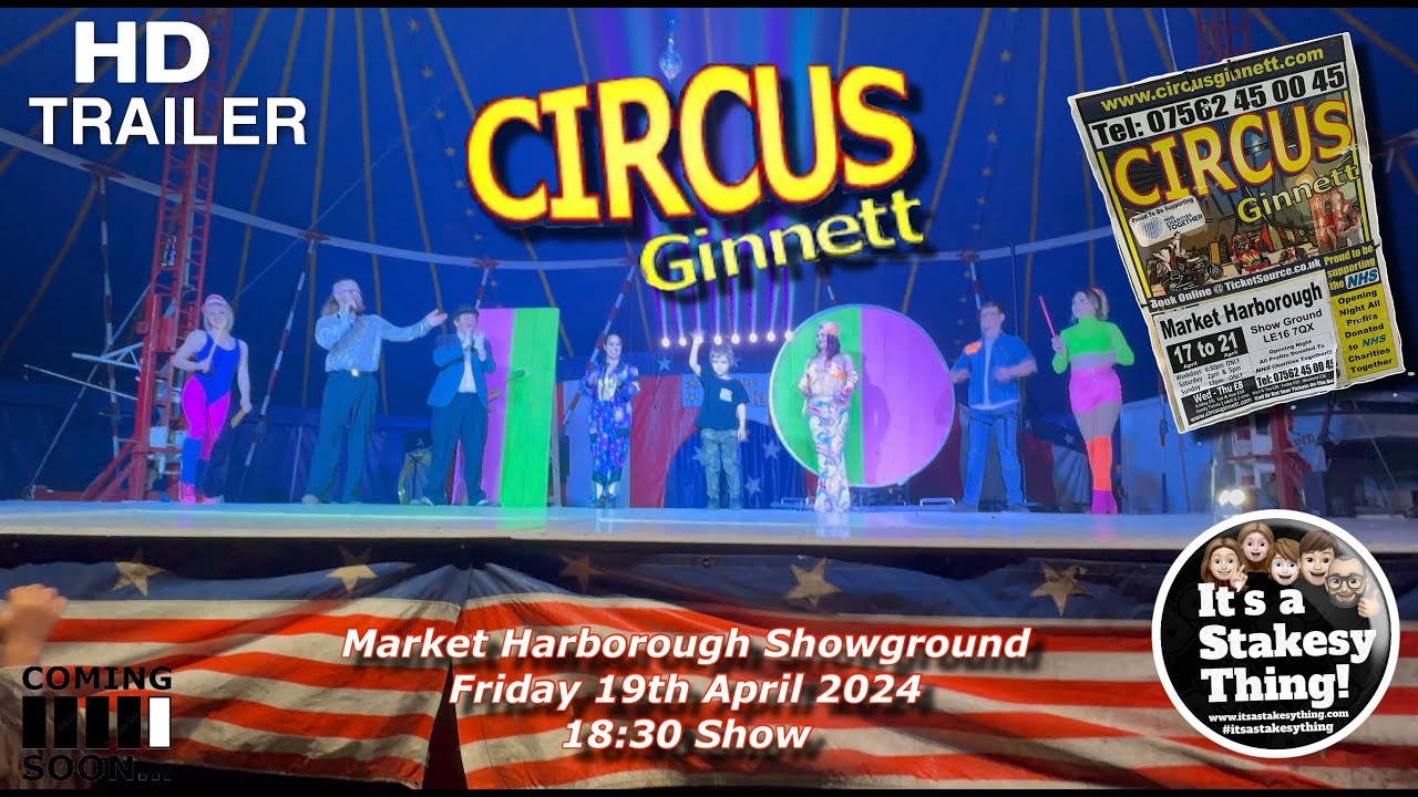 Circus Ginnett at Market Harborough Friday 19th April 2024 Trailer 