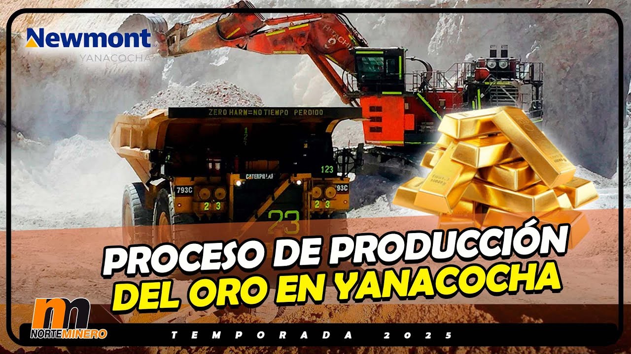 Proceso de Producci&oacute;n del Oro en Minera Yanacocha