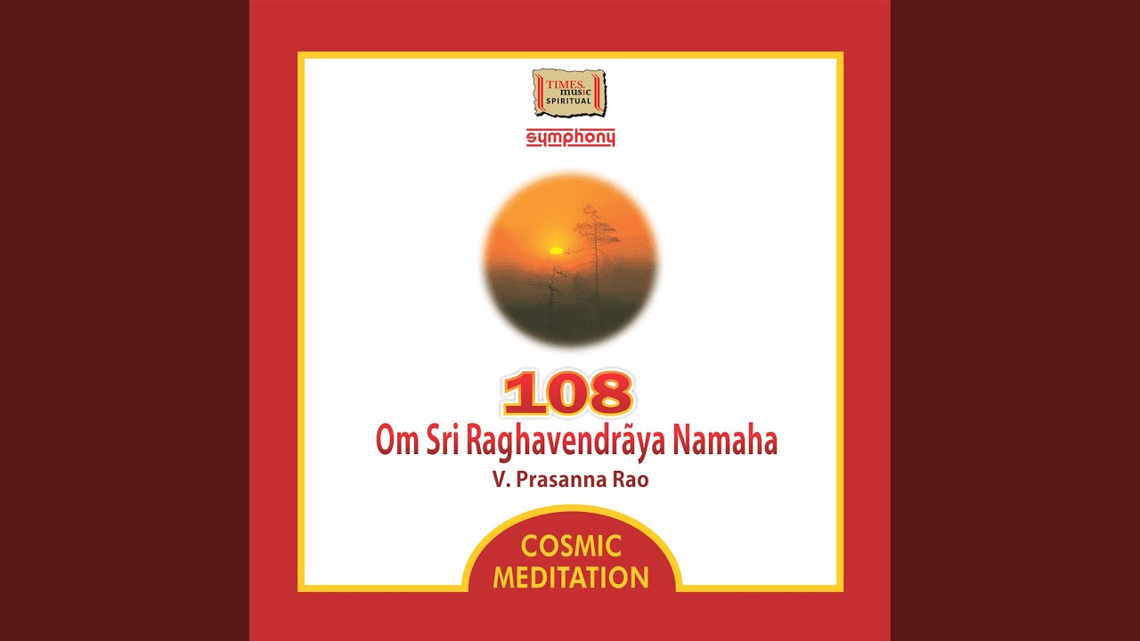 Om Sri Raghavendraya Namaha