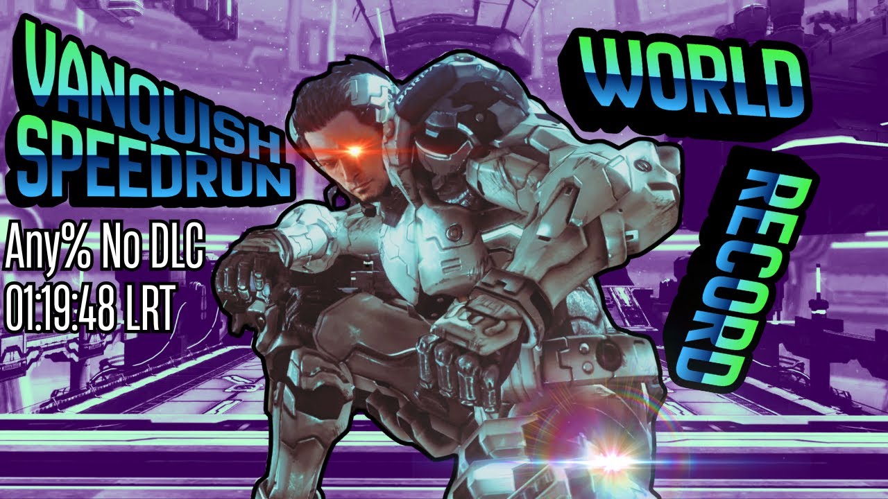 Vanquish Any% World Record Speedrun No DLC in 1:19:48