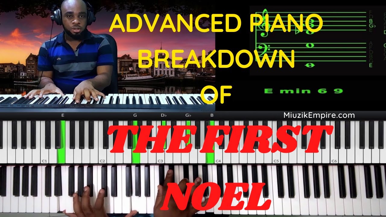 ADVANCED CHORD BREAKDOWN / THE FIRST NOEL/ MiuzikEmpire launching