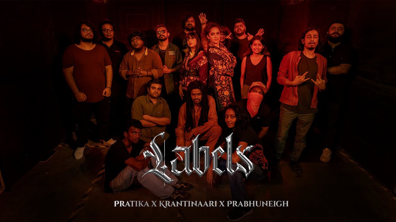 Labels | Pratika x Krantinaari x PrabhuNeigh | Music Video