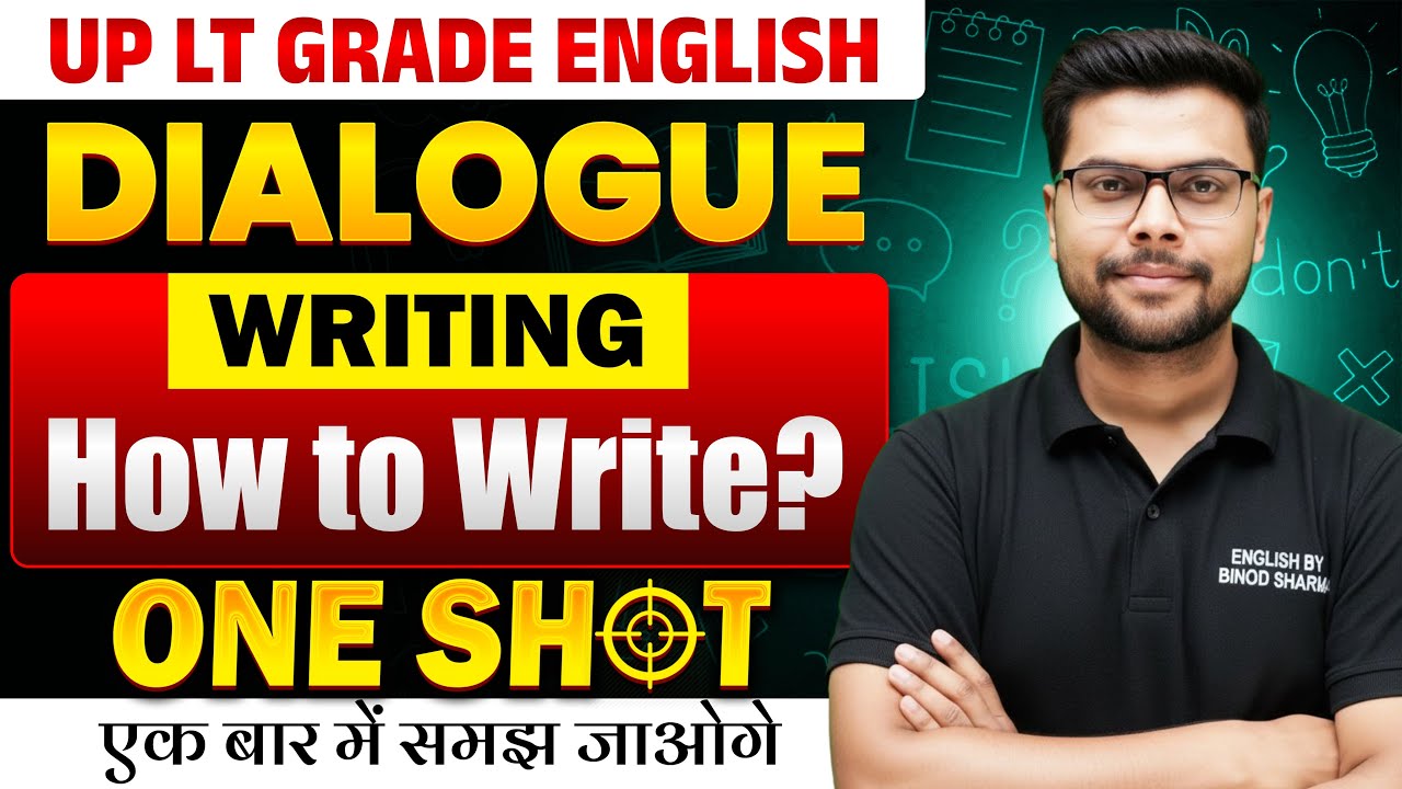 UP LT Grade English Language | Dialogue Writing | How to Write Dialogue | by Binod Sir