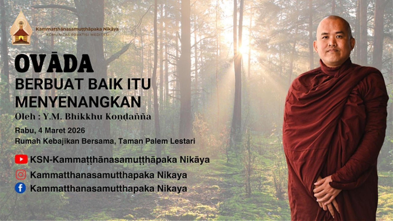 Ovāda || Berbuat Baik Itu Menyenangkan || Y.M Bhikkhu Koṇḍañña || Rumah Kebajikan Bersama (RKB)