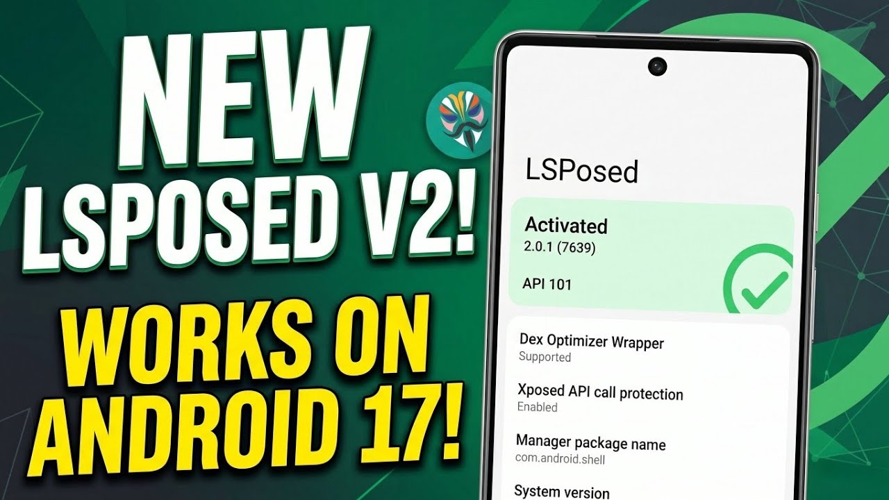 Stop Using Old LSPosed! 🛑 How to Install LSPosed v2 on Android 17 🚀