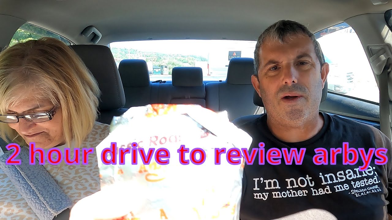 2 hour drive to review arbys was it worth it ?????