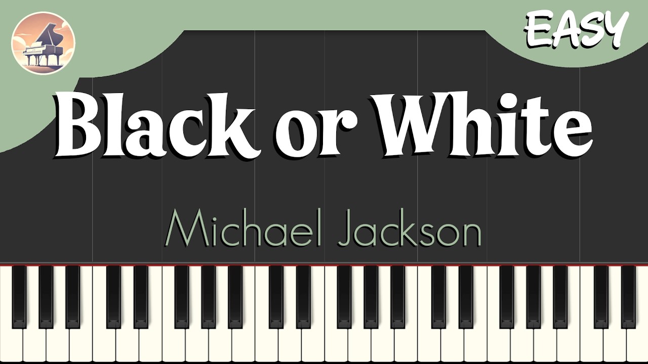 Michael Jackson - Black or White | Easy Piano Tutorial