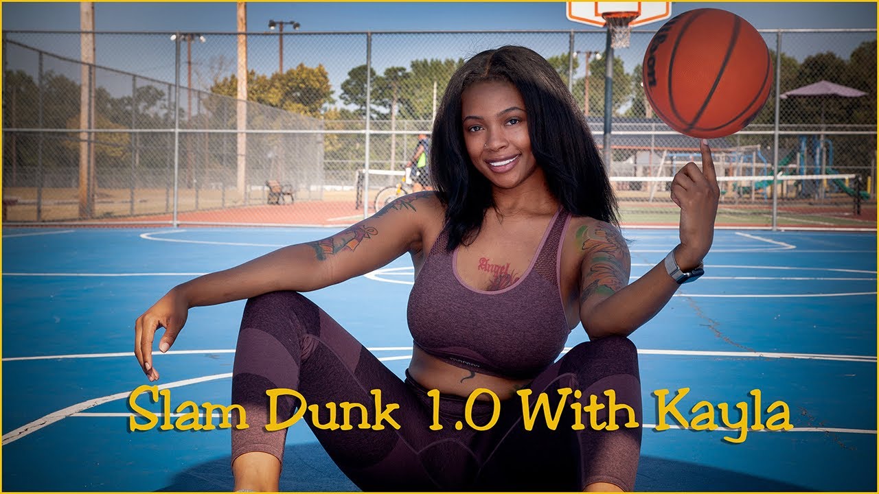 SLAM DUNK 1.0 WITH KAYLA