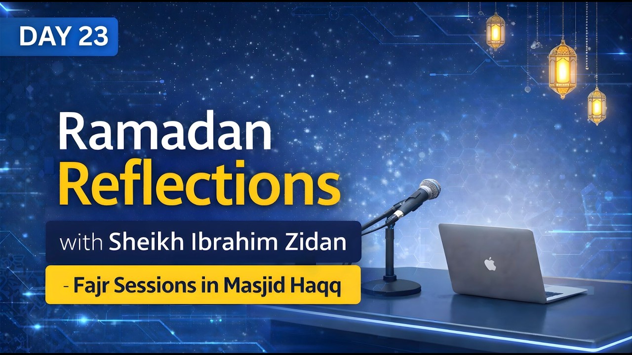 Al-Yaqeen: Why Certainty in Allah Changes Everything | Ramadan Reflections with Sheikh Ibrahim Zidan