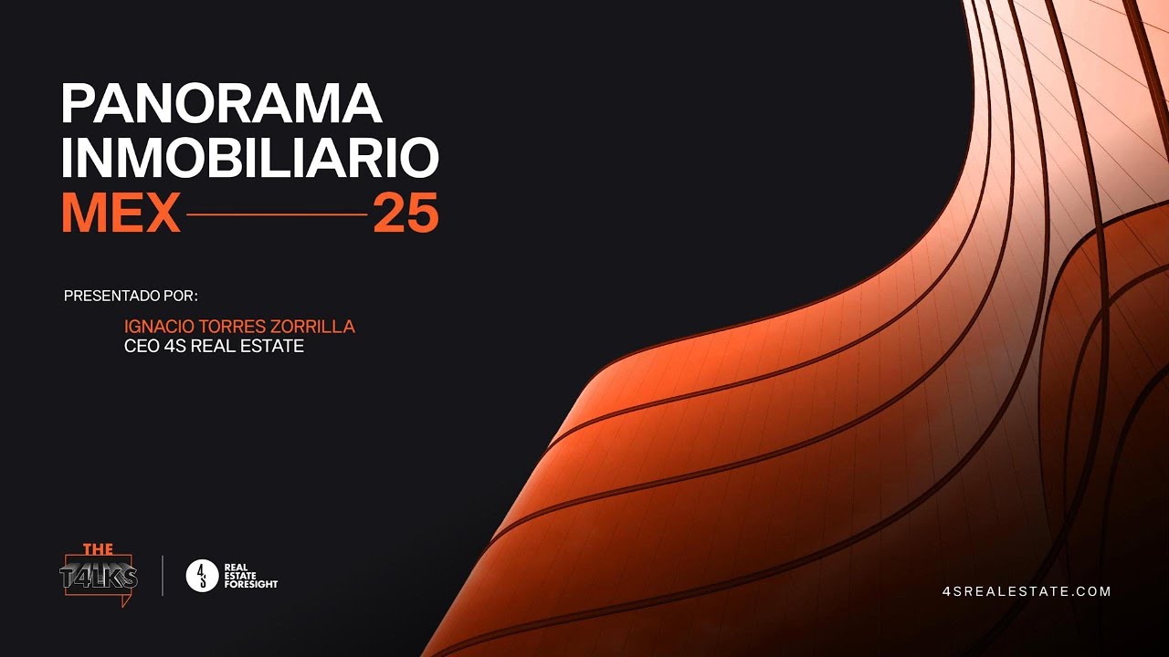 THE TALKS: Panorama Inmobiliario México 2025