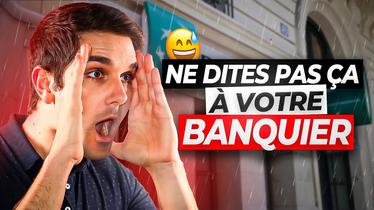 Ne Dites Pas Ça À Votre Banquier !