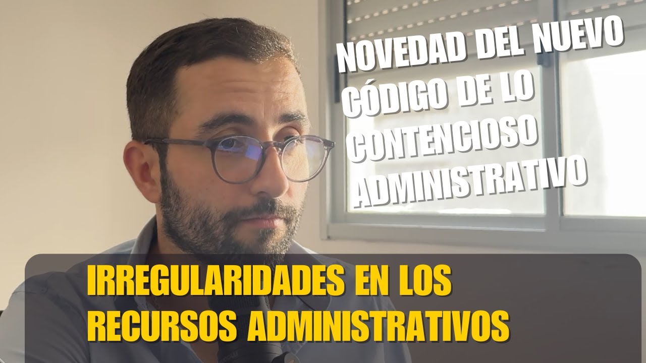 NOVEDAD sobre IRREGULARIDADES en Recursos Administrativos
