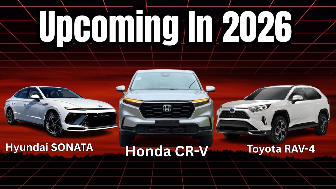 Upcoming Cars In 2026 | TOYOTA RAV4, HONDA CR-V 2026, HYUNDAI SONATA 2026