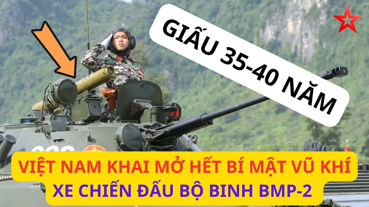 Việt Nam khai mở hết BÍ MẬT vũ khí xe chiến đấu bộ binh BMP-2 - Giấu lâu quá