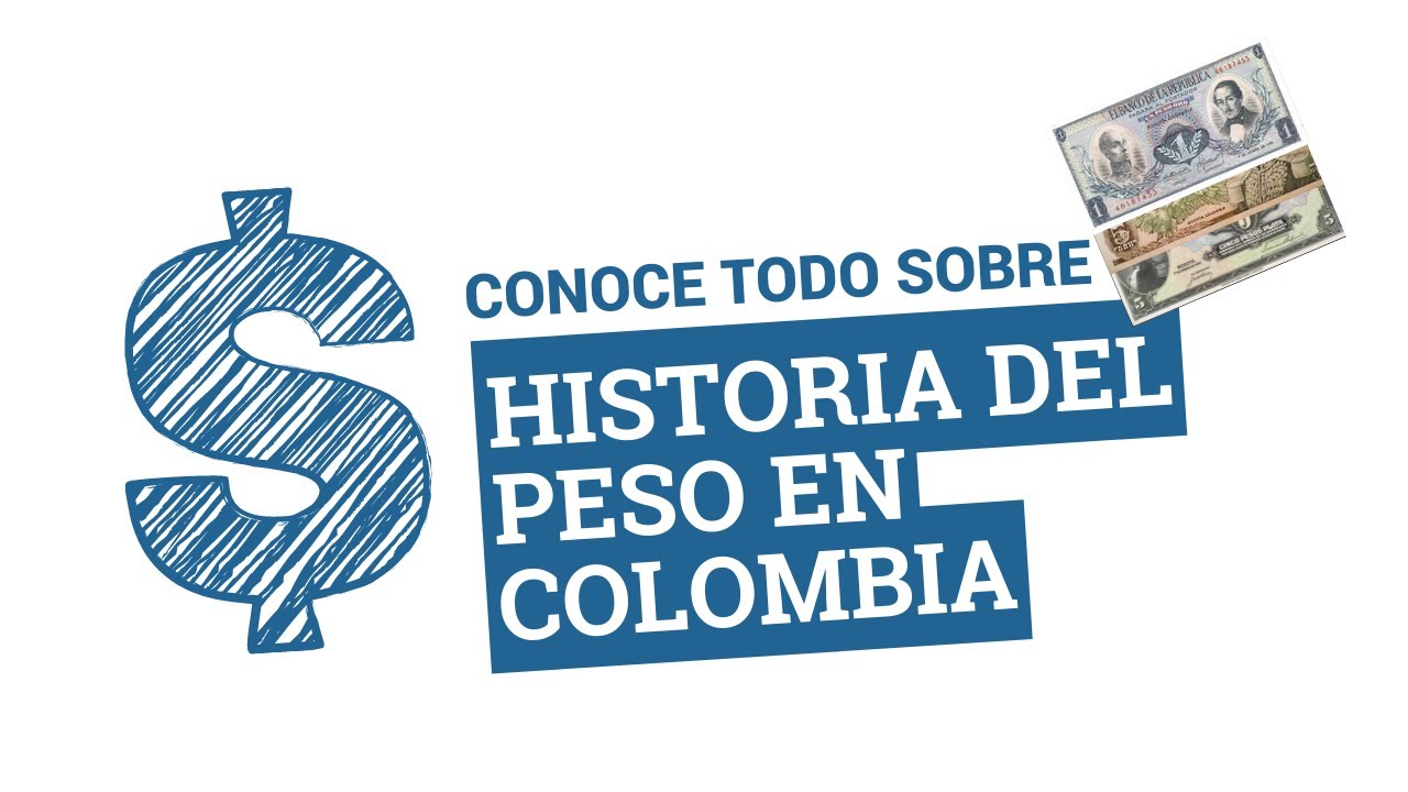 Conoce la historia del peso en Colombia