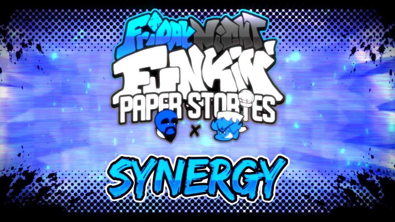 SYNERGY [ REMIX ] - FNF: Paper Stories [ OST ] (10/10)