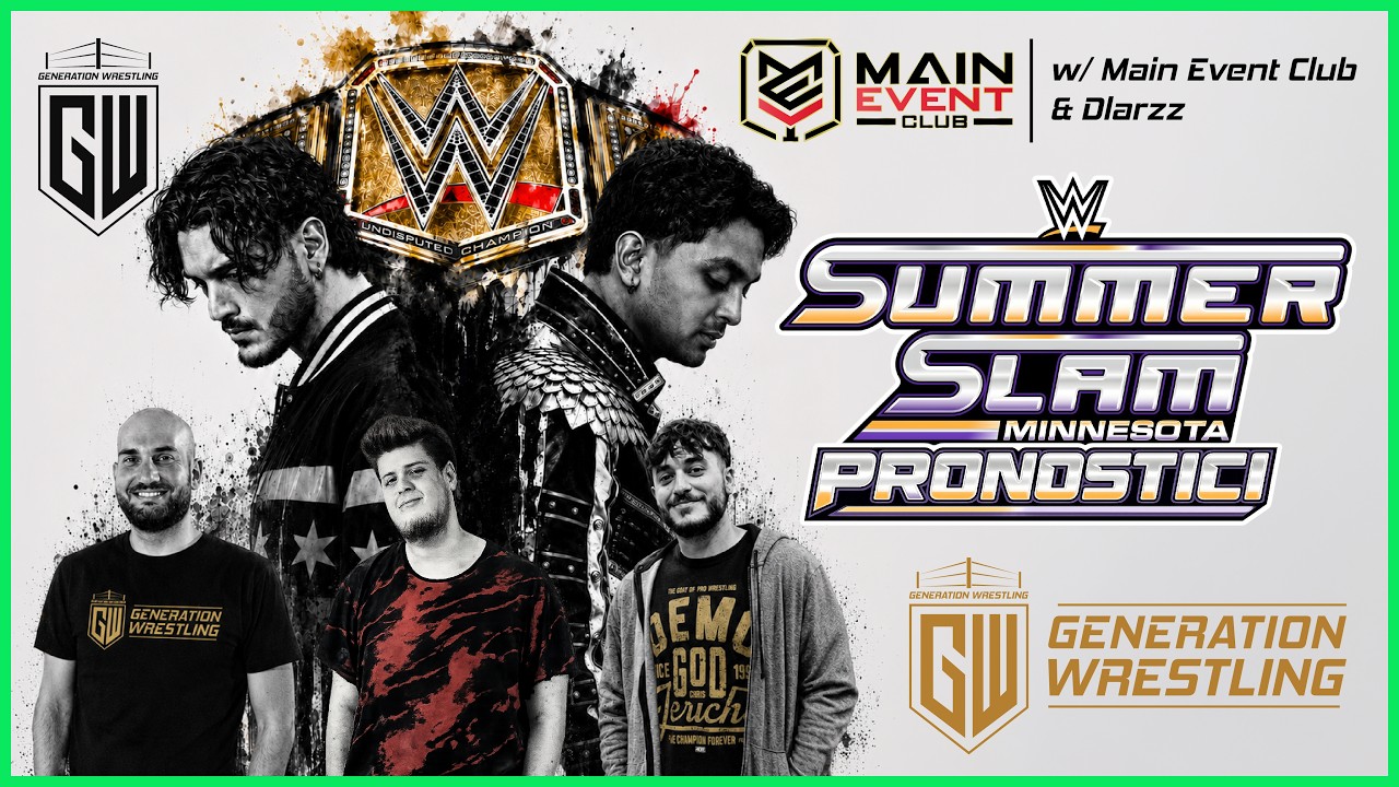 PRONOSTICI WWE SUMMERSLAM 2026 w/ @MainEventClub e @Dlarzz