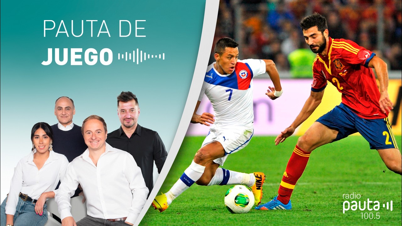 📡#PautaDeJuego | Chile enfrentaría a España en junio