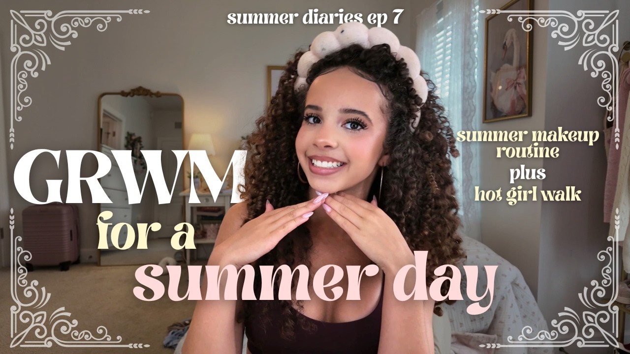 GRWM (Подготовка к летнему дню) ☀️ | Летний макияж и эффектная походка в стиле &laquo;горячей девушки&raquo;