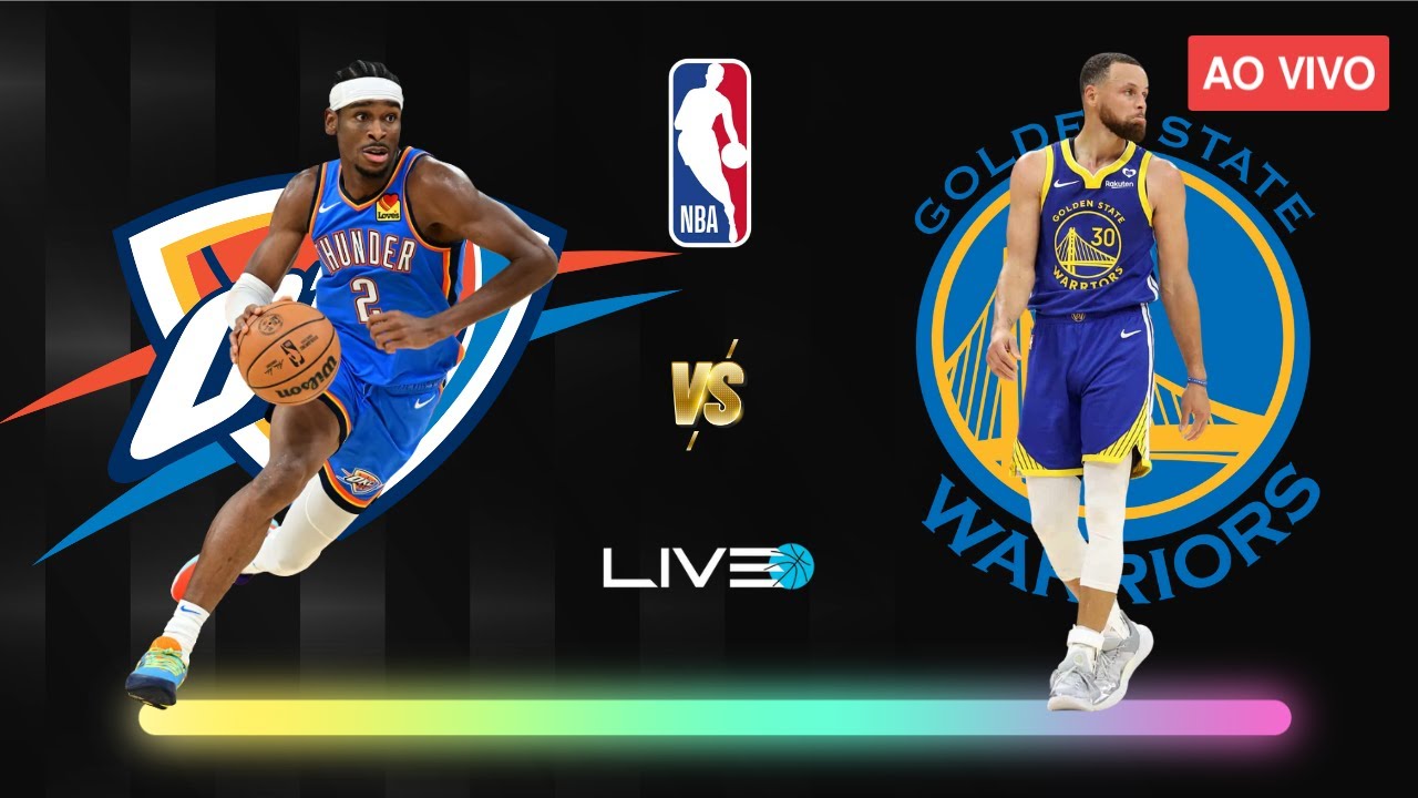 OKC THUNDER x GOLDEN STATE WARRIORS - NBA AO VIVO l Shai Gilgeous-Alexander vs Stephen Curry