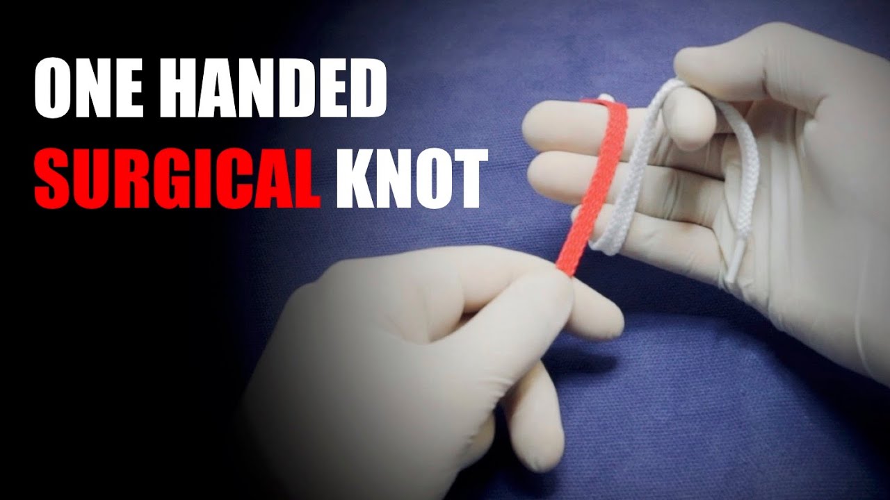 ONE HANDED SURGICAL KNOT TYING / ХИРУРГИЧЕСКИЙ УЗЕЛ ОДНОЙ РУКОЙ