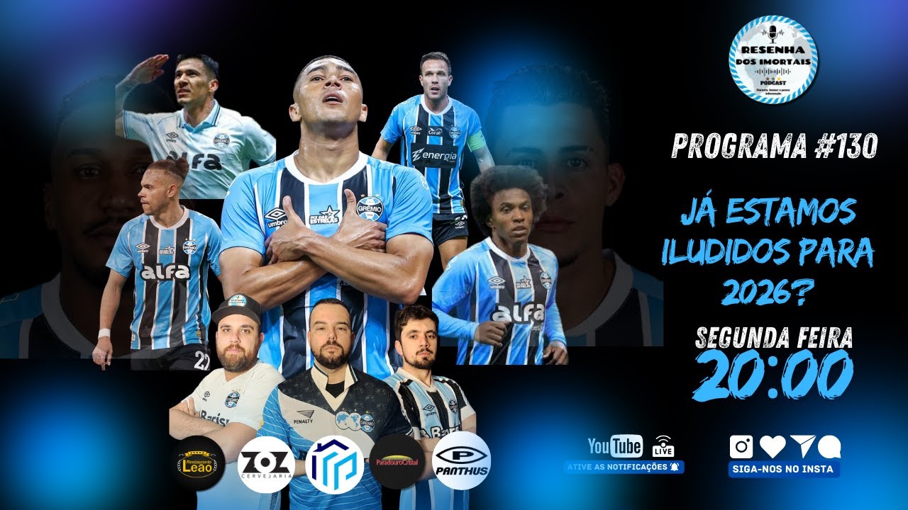 ⚽ RESENHA DOS IMORTAIS PODCAST - JÁ ESTAMOS ILUDIDOS PARA 2026? #EP130
