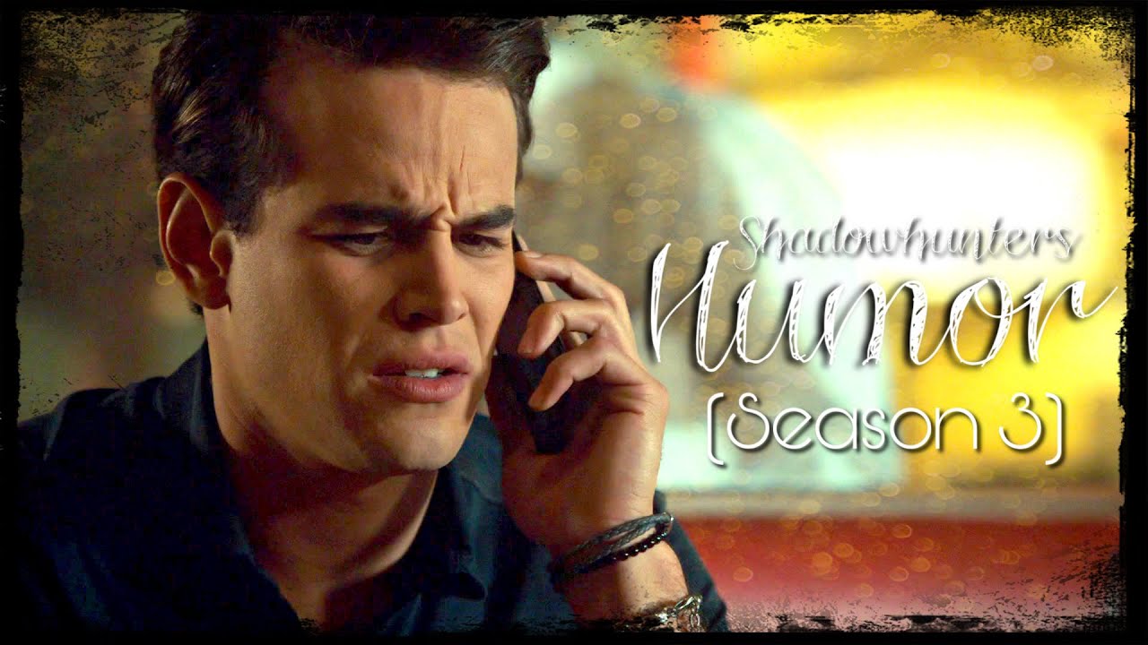 Shadowhunters Humor || Season 3