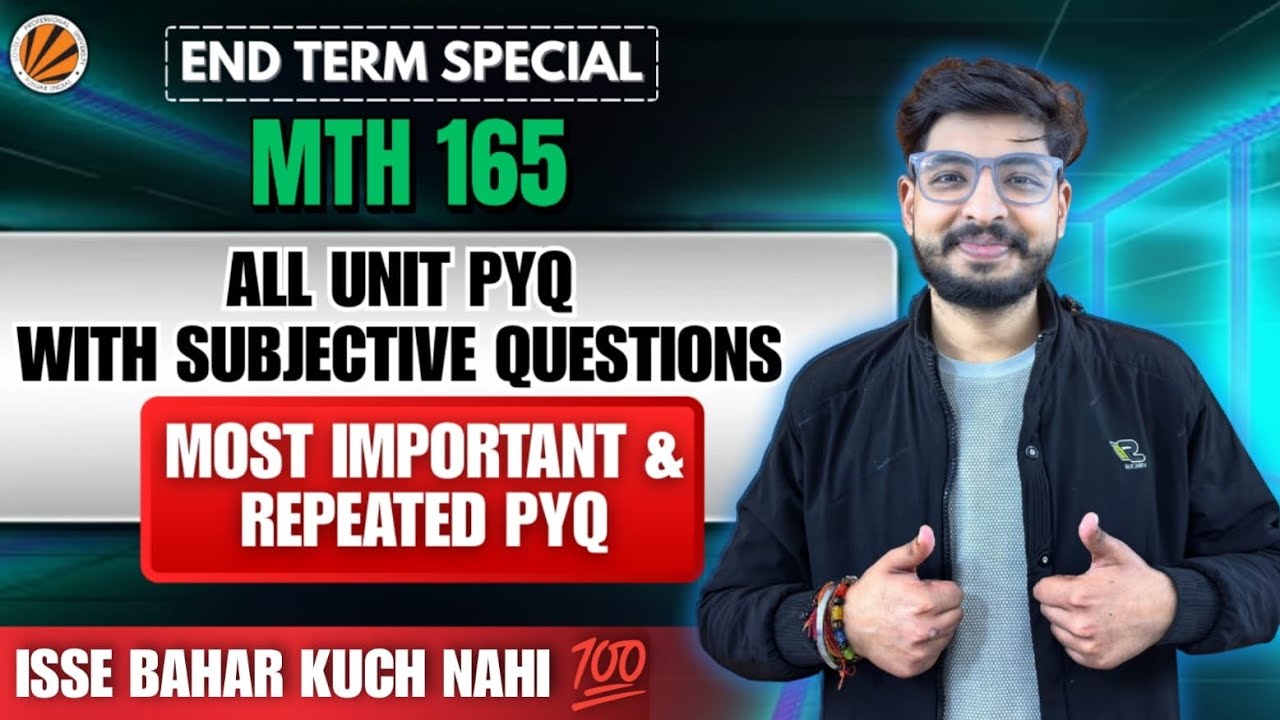 LPU MTH165 End Term PYQ 🔥 | Unit 1&ndash;6 Most Repeated Questions | 1 Day Before Exam 😱#lpu #endterm