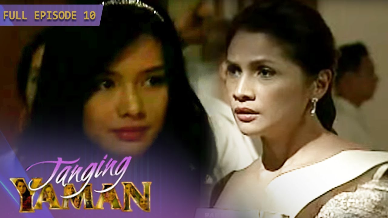 Full Episode 10 | Tanging Yaman