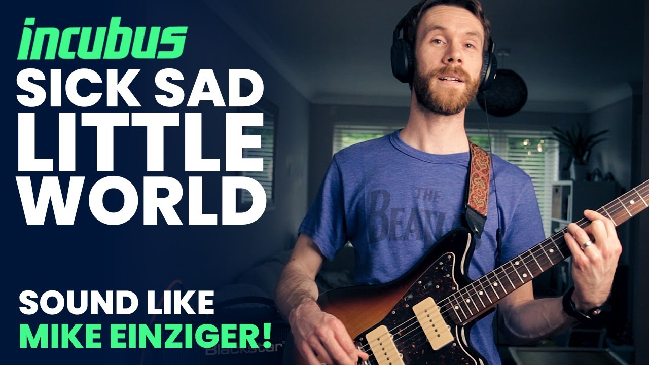 Incubus - SICK SAD LITTLE WORLD (guitar cover) - How to sound like Mike Einziger!