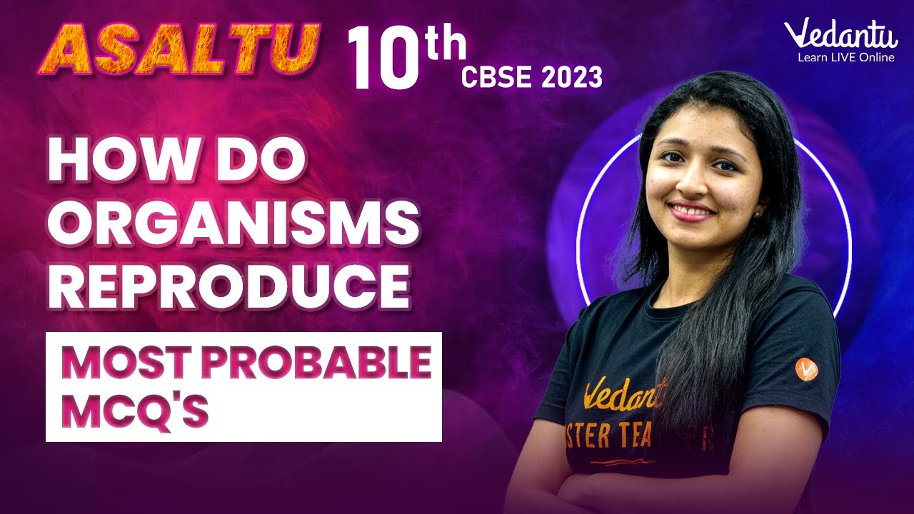 How do Organisms Reproduce - Most Probable MCQ's | Ashima Ma'am | Vedantu Master Tamil