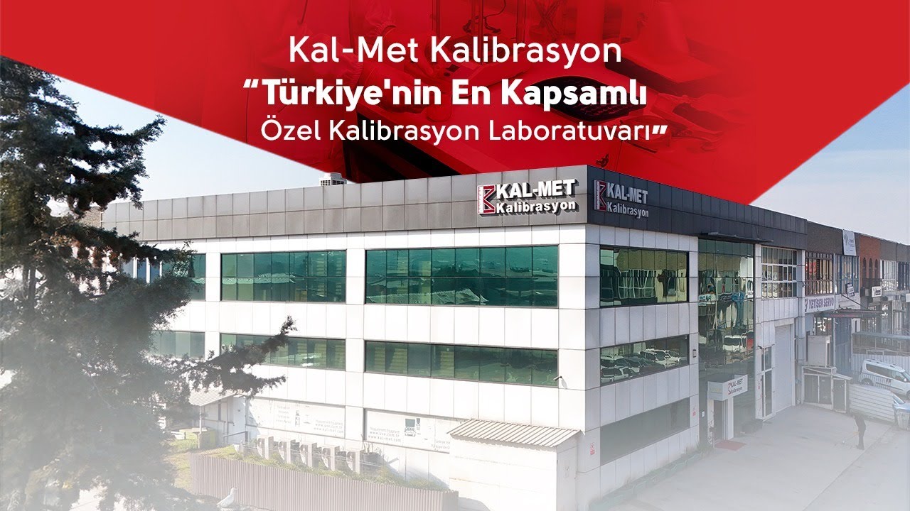 T&uuml;rkiye'nin En Kapsamlı &Ouml;zel Kalibrasyon Laboratuvarı Kal-Met Kalibrasyon
