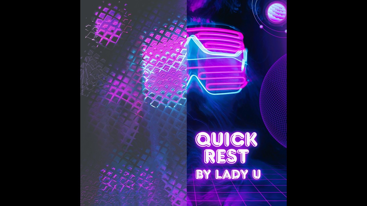 Lady U- Quick Rest