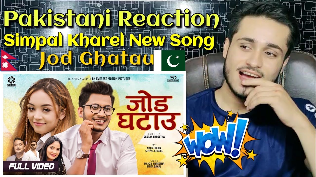 Pakistani React on Jod Ghatau Simpal Kharel | Najir Husen | New Song | Rk ReActions