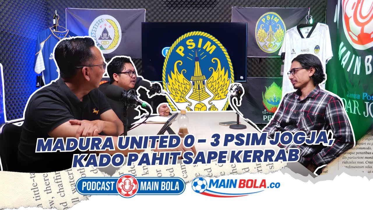 Madura United 0 - 3 PSIM Jogja, Kado Pahit Sape Kerrab #podcastmainbola