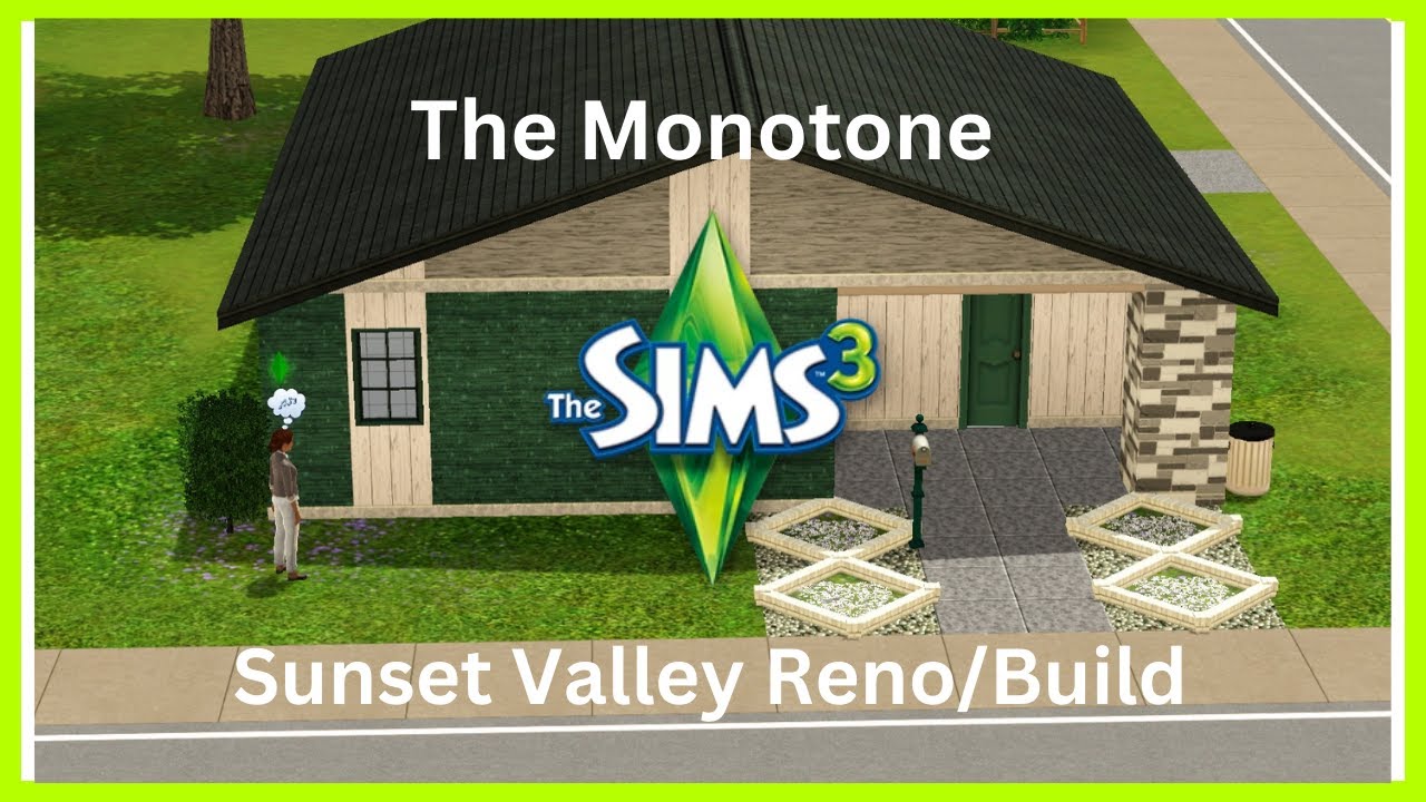 Let's Build/Renovate Sunset Valley #6 - The Monotone Reno
