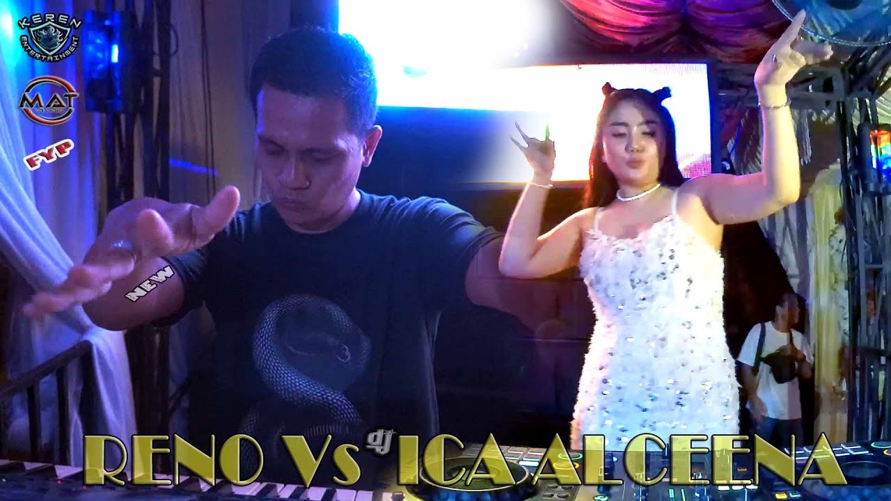KDJ RENO VS DJ ICHA ALCEENA🏅REMIX FUNKOT🏅OT. KEREN ENTERTAINMENT LIVE KUALA S. JERUJU KEC.CENGAL OKI