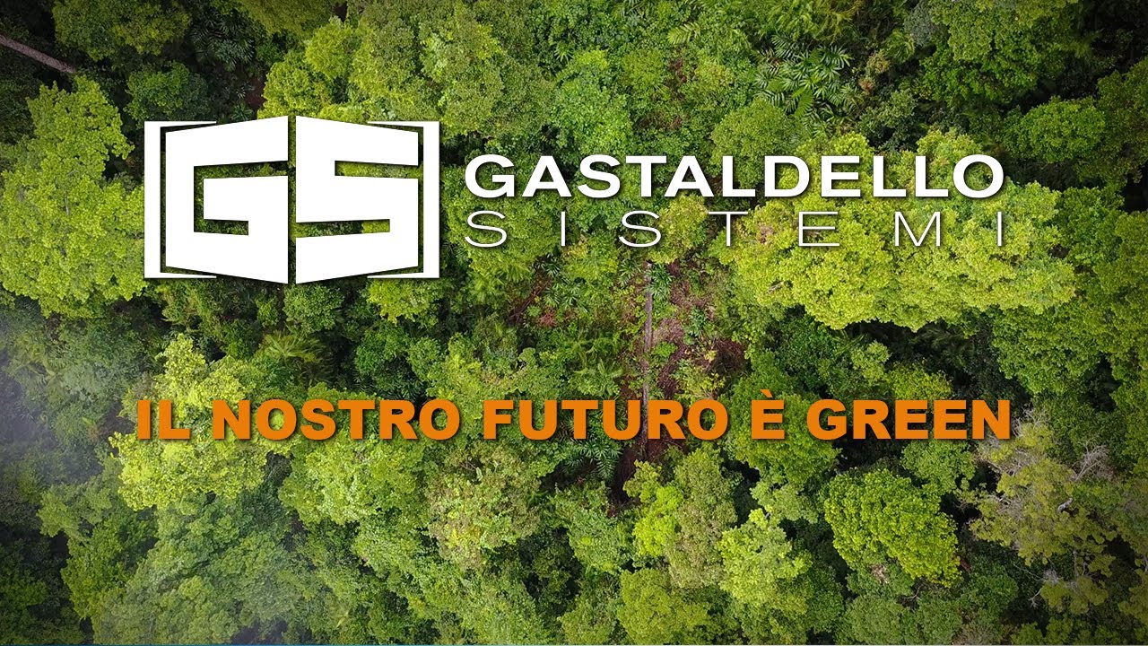 Gastaldello Sistemi, il nostro futuro &egrave; green