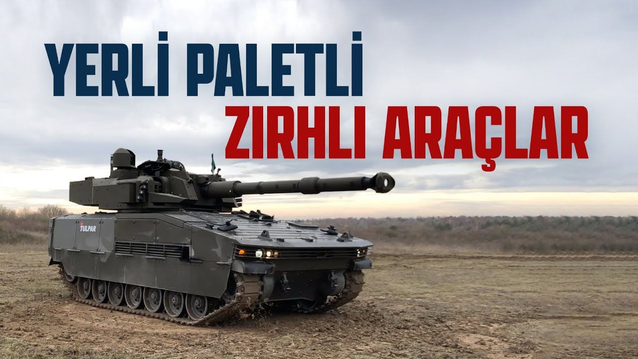 YERLİ PALETLİ ZIRHLI ARAÇLAR
