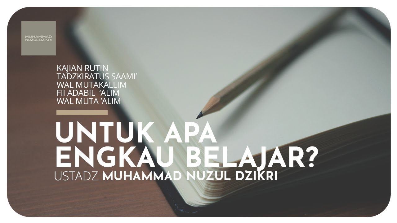 23. UNTUK APA ENGKAU BELAJAR?